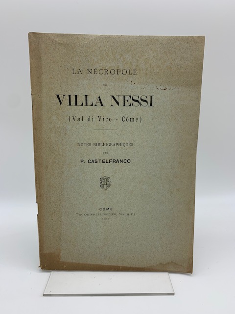 La necropole de Villa Nessi (Val di Vico - Come). Notes bibliographiques
